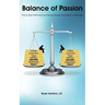 Balance of Passion: How to Stop Pretending and Going Through the Motions of Marriage