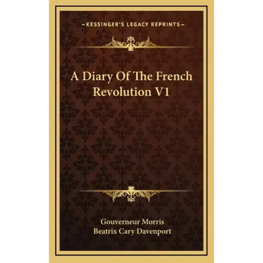 A Diary of the French Revolution V1
