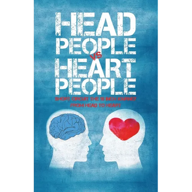 Head People Vs Heart People: Short circuit the 18 inch Journey from Head to Heart