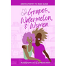 Grapes, Watermelon, & Women: erotic poetry-to-read-aloud