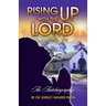 Rising UP With The LORD