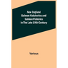 New England Salmon Hatcheries and Salmon Fisheries in the Late 19th Century