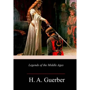 Legends of the Middle Ages