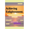 Achieving Enlightenment.