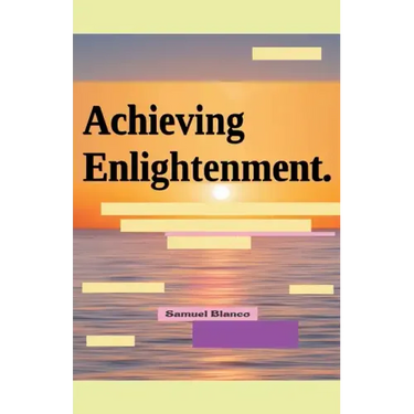Achieving Enlightenment.