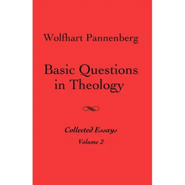 Basic Questions in Theology, Volume 2
