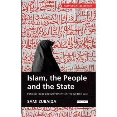 Islam, the People and the State Political Ideas and Movements in the Middle East