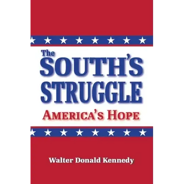 The South's Struggle: America's Hope