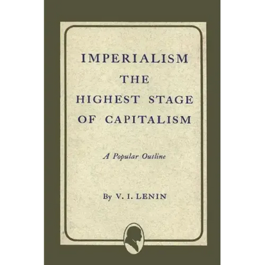 Imperialism the Highest Stage of Capitalism