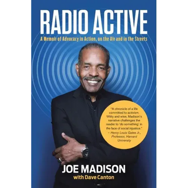 Radio Active: A Memoir of Advocacy in Action, on the Air and in the Streets