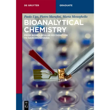 Bioanalytical Chemistry: From Biomolecular Recognition to Nanobiosensing