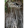 The Gray Feather Journal Volume 1