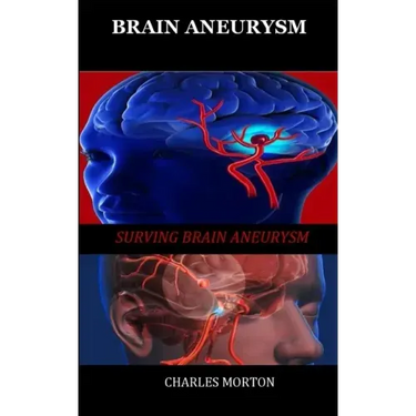 Brain Aneurysm: Surviving Aneurysm