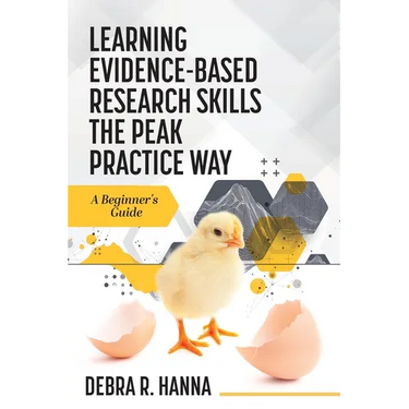 Learning Evidence-Based Research Skills the Peak Practice Way: A Beginner's Guide