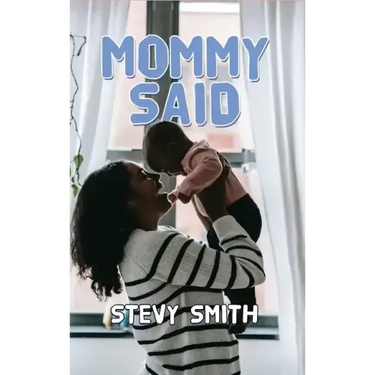 Mommy Said