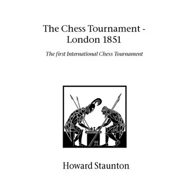 Chess Tournament, The - London 1851