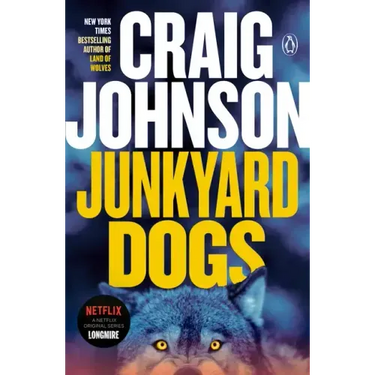 Junkyard Dogs: A Longmire Mystery