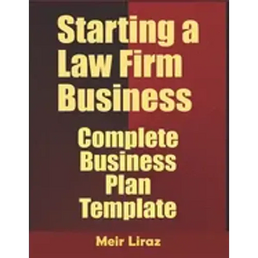 Starting A Law firm Business: Complete Business Plan Template