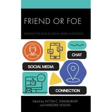 Friend or Foe: Tackling the Issue of Social Media in Schools