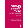 Number and Pattern in the Eighteenth-Century Novel: Defoe, Fielding, Smollett and Sterne