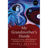 My Grandmother's Hands: Racialized Trauma and the Pathway to Mending Our Hearts and Bodies