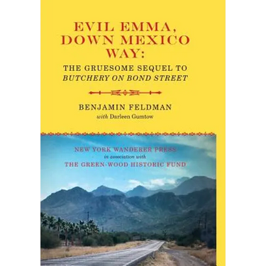 Evil Emma, Down Mexico Way