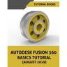 Autodesk Fusion 360 Basics Tutorial (August 2019)