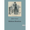 Mistress Branican: The Journey of Captain John Branican and the Trials of His Family