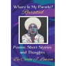 Where Is My Parade? Revisited