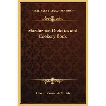 Mazdaznan Dietetics and Cookery Book