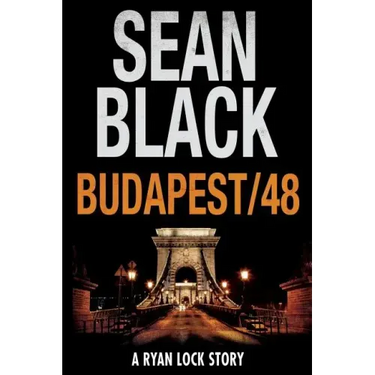 Budapest/48: A Ryan Lock Story