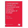 Contemporary research in minoritized and diaspora languages of Europe