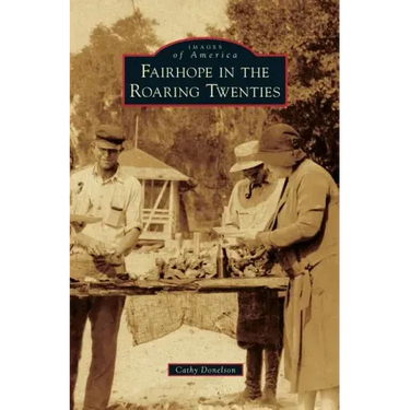 Fairhope in the Roaring Twenties