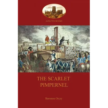 The Scarlet Pimpernel (Aziloth Books)