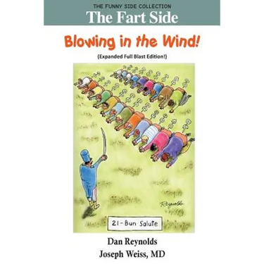 The Fart Side: Blowing in the Wind! Expanded Full Blast Edition: The Funny Side Collection