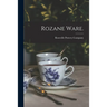 Rozane Ware.