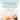 The Complete Guide to Modern Massage: Step-By-Step Massage Basics and Techniques from Around the World