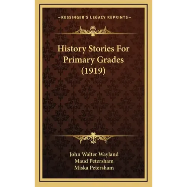 History Stories For Primary Grades (1919)
