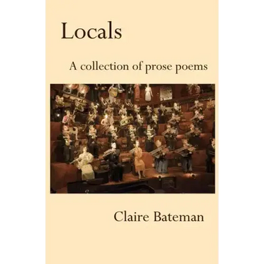 Locals: A Collection of Prose Poems