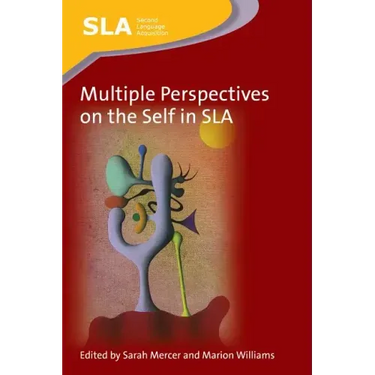 Multiple Perspectives on the Self in SLA