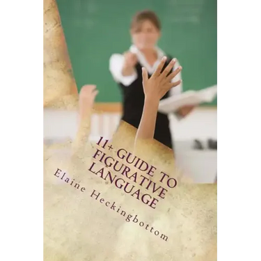 11+ Guide to Figurative Language (Revised)