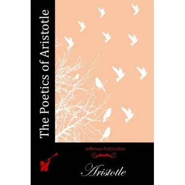 The Poetics of Aristotle