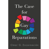 The Case for Gay Reparations