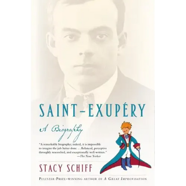 Saint-Exupery: A Biography