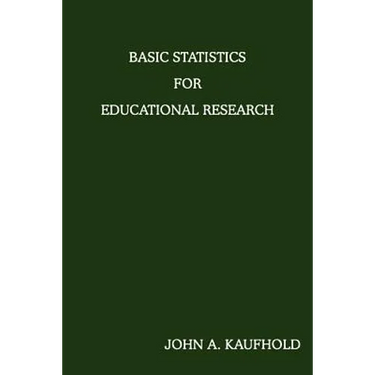 Basic Statistics For Educational Research