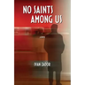 No Saints Among Us