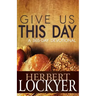 Give Us This Day: A 365-Day Devotional