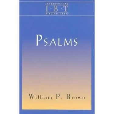 Psalms: Interpreting Biblical Texts Series