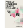 Patient-Centered Health Education: Understanding Stages of Change