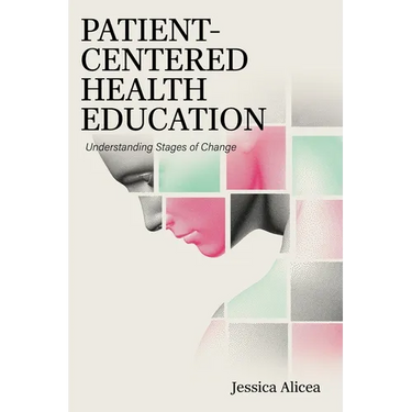 Patient-Centered Health Education: Understanding Stages of Change